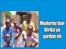 Mudurnudan Afrika lkesine insani yardm