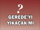 Geredeyi ykmak istiyor
