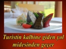 Turistin kalbine giden yol midesinden geer
