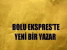 Bolu Ekspres'e yeni yazar