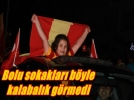 Bolu sokaklar byle kalabalk grmedi