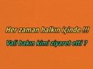Her zaman halkn iinde !!!