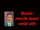 Bolulu meclis yesi hayatn kaybetti