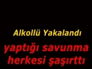 Alkoll srcden ilgin savunma