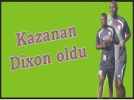Kazanan Dixon oldu