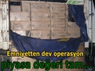 Emniyetten dev operasyon