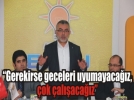 Gerekirse geceleri uyumayacaz, ok alacaz