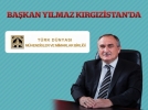 Bakan Ylmaz Krgzistanda