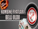 Kombine fiyatlar belli oldu