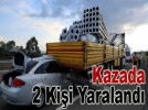 Otomobil kamyona arpt: 2 yaral