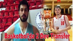 Baskotbol'da 2 Dev Transfer