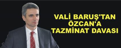 VAL BARU'TAN ZCAN'A TAZMNAT DAVASI