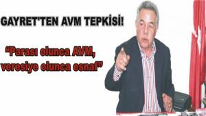 GAYRET'TEN AVM TEPKS!