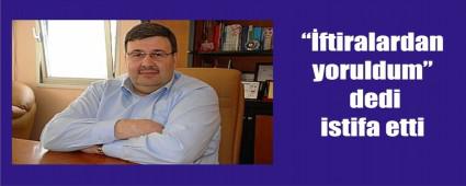 Adnan Daylan istifa etti