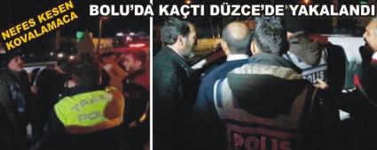 Bolu ve Dzce polisini alarma geirdi
