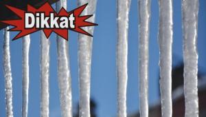 Buz sarktlarna dikkat!