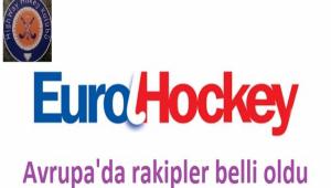 Avrupa'da rakipler belli oldu
