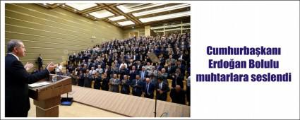 Erdoan, Bolulu muhtarlarla bulutu