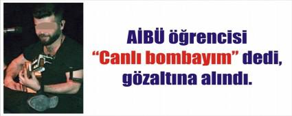 Canl bombaym dedi, gzaltna alnd