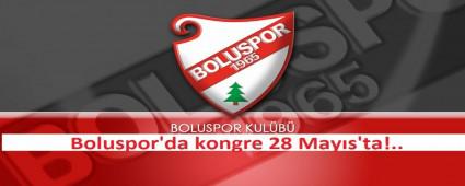 Beklenen kongre 28 Mays'ta!..