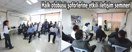 Halk otobs ofrlerine etkili iletiim semineri
