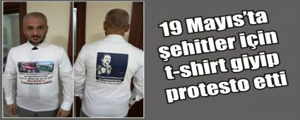 T-shirt giyip protesto etti