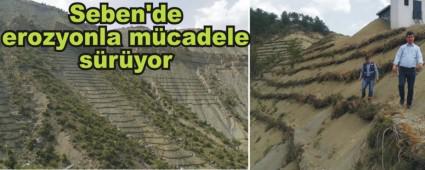 Seben'de erozyonla mcadele sryor