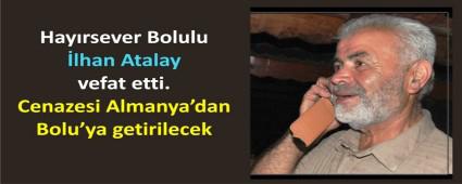 lhan Atalay vefat etti