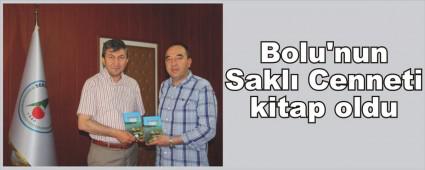 Bolu\'nun Sakl Cenneti kitap oldu