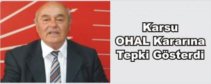 Karsu OHAL Kararna Tepki Gsterdi