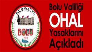 Bolu da uygulanacak OHAL yasaklar