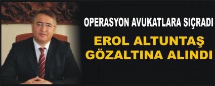 OPERASYON AVUKATLARA SIRADI