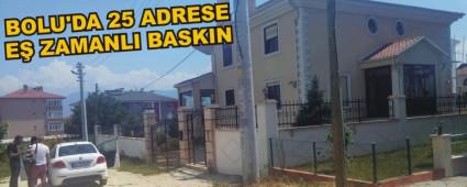 BOLU'DA 25 ADRESE E ZAMANLI BASKIN