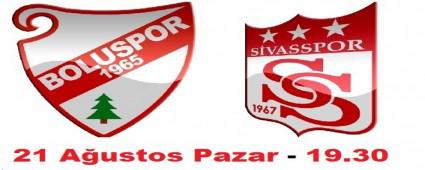 Boluspor-Sivasspor ma 21 Austos Pazar!..