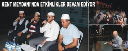 KENT MEYDANI'NDA MEVLD- ERF OKUTULDU