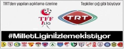 TRT'ye Tepki: Millet Ligini zlemek stiyor!