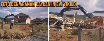 FET'DEN ARANAN DAYLAN'IN EV YIKILDI