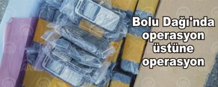 Bolu Da'nda operasyon stne operasyon