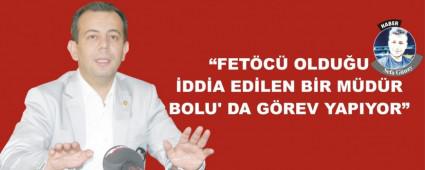  FETC OLDUU DDA EDLEN BR MDR BOLU' DA GREV YAPIYOR