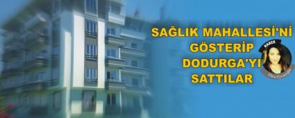 SALIK MAHALLES'N GSTERP DODURGA'YI SATTILAR