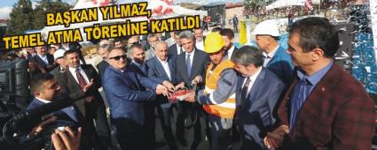    BAKAN YILMAZ, TEMEL ATMA TRENNE KATILDI