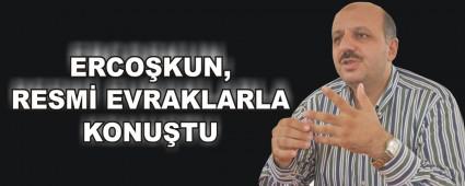 ERCOKUN, RESM EVRAKLARLA KONUTU