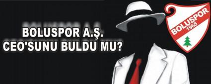 BOLUSPOR A.. CEO'SUNU BULDU MU?
