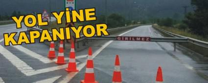 YOL YNE KAPANIYOR