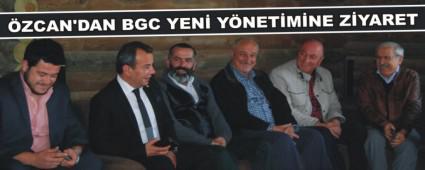 ZCAN'DAN BGC YEN YNETMNE ZYARET