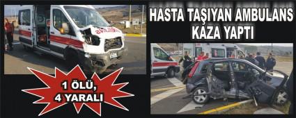 HASTA TAIYAN AMBULANS KAZA YAPTI