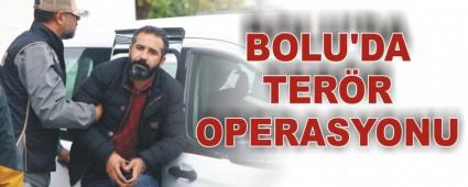 BOLU'DA TERR OPERASYONU