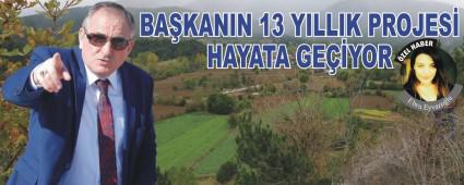 BAKANIN 13 YILLIK PROJES HAYATA GEYOR