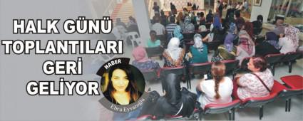 HALK GN TOPLANTILARI GER GELYOR  