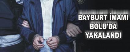 BAYBURT MAMI BOLU'DA YAKALANDI